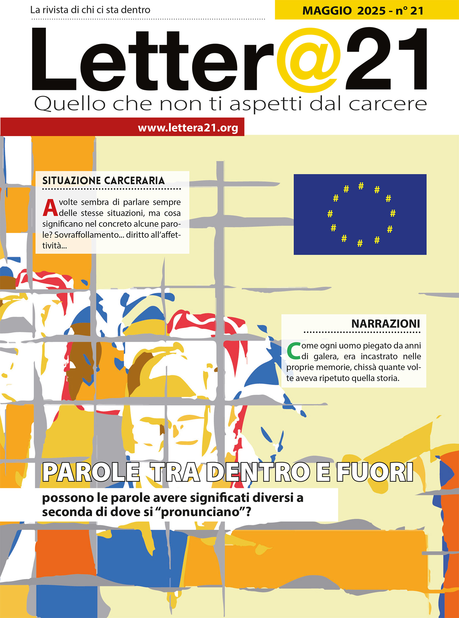 Sprigiona la libertà con Letter@21 #sprigionalescritture: Sostieni il progetto con una donazione per un abbonamento annuale domenica lettera21 Eta Beta